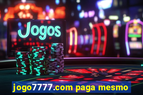 jogo7777.com paga mesmo